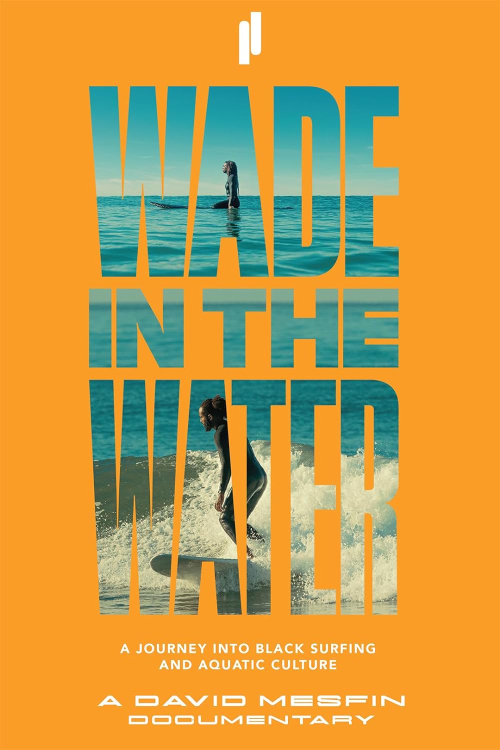 Wade in the Water- A Journey into Black Surfing and Aquatic Culture.jpg